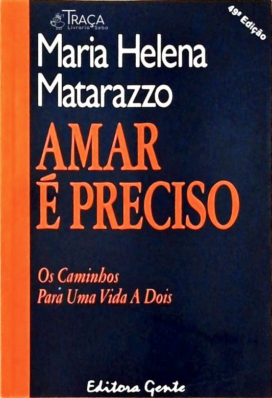 Amar É Preciso