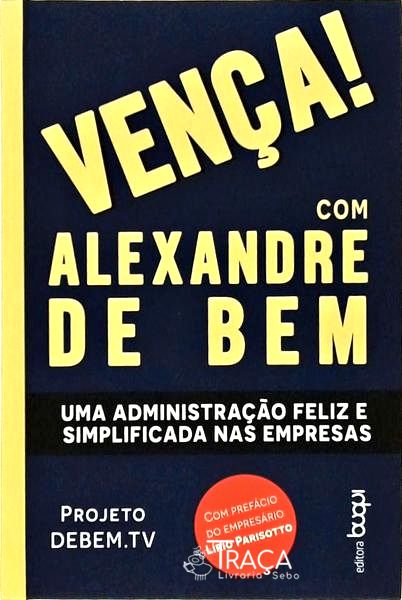 Vença ! com Alexandre de Bem