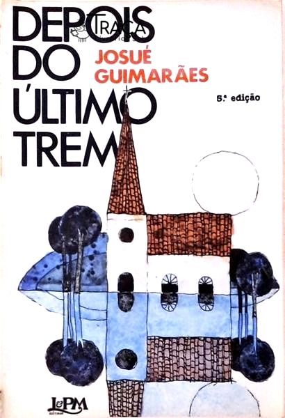 Depois do Último Trem