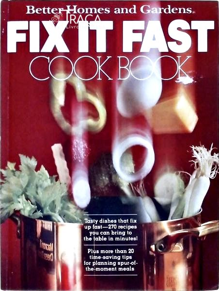 Fix It Fast Cook Book