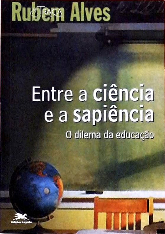 Entre a Ciência e a Sapiência