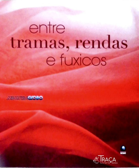 Entre Tramas, Rendas e Fuxicos