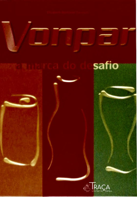 Vonpar, a Marca do Destino