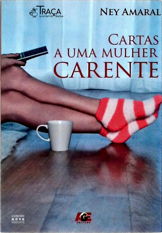 Cartas a Uma Mulher Carente