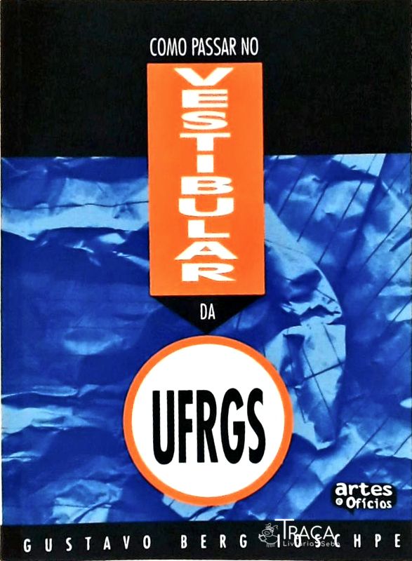 Como Passar No Vestibular da Ufrgs