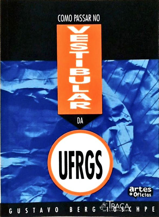 Como Passar No Vestibular da Ufrgs