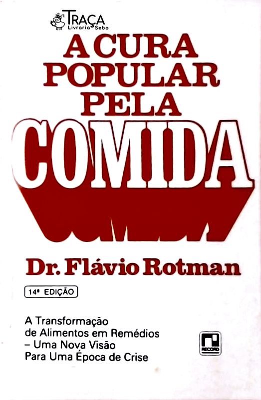 A Cura Popular Pela Comida