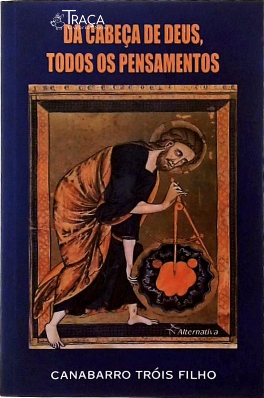 Da Cabeça de Deus, Todos os Pensamentos