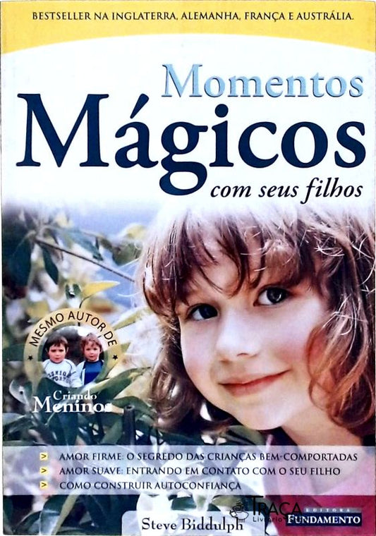 Momentos Mágicos Com Seus Filhos