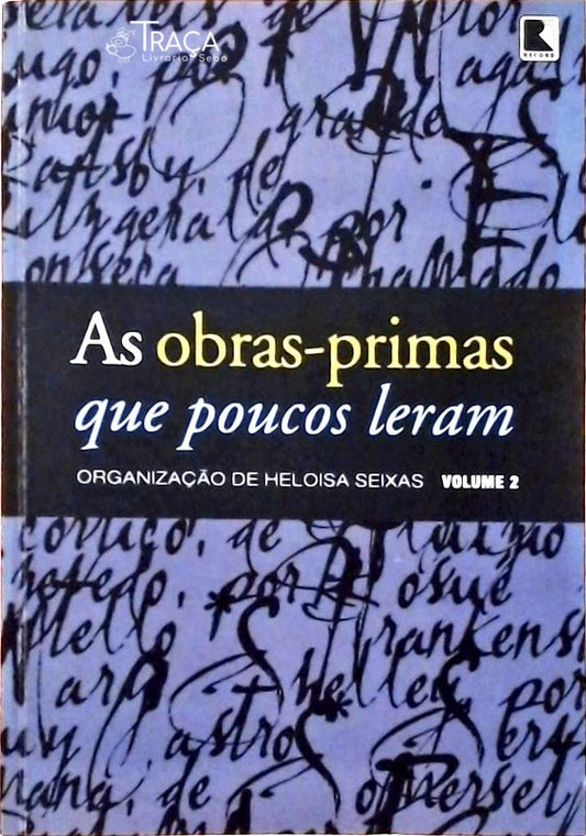 As Obras-primas Que Poucos Leram Vol. 2