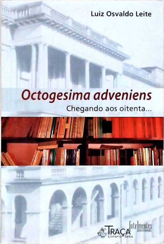 Octogesima Adveniens Chegando Aos Oitenta...