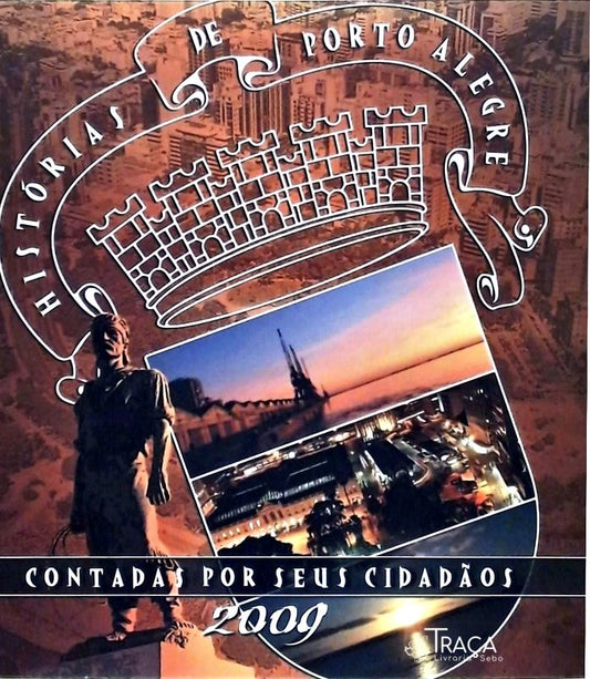 Histórias de Porto Alegre Contadas por Seus Cidadãos