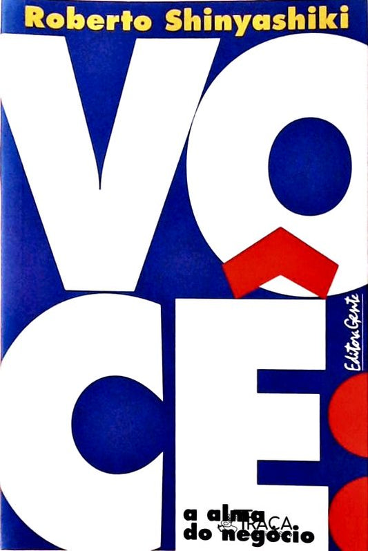 Você, a Alma do Negócio