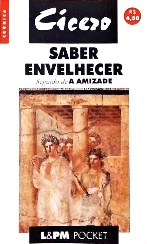 Saber Envelhecer - Seguido de a Amizade
