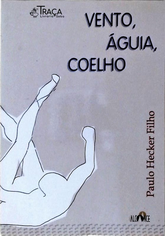 Vento, Água, Coelho