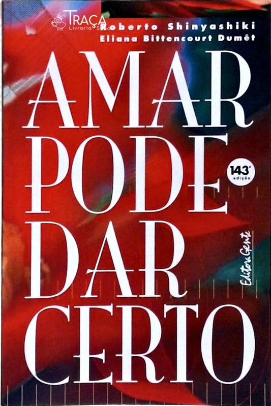 Amar Pode Dar Certo