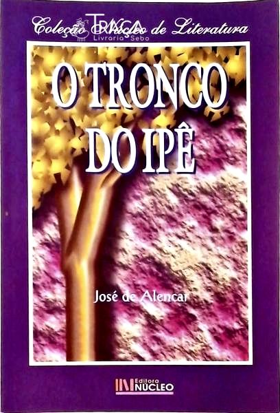 O Tronco do Ipê