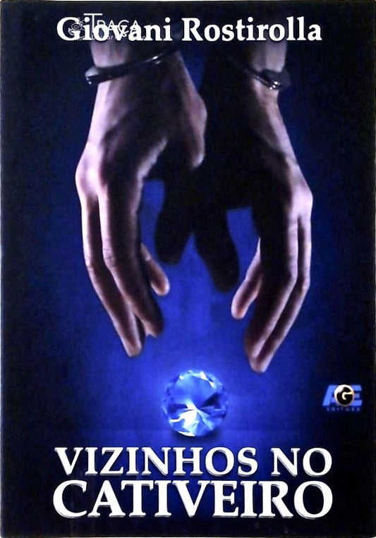 Vizinhos No Cativeiro