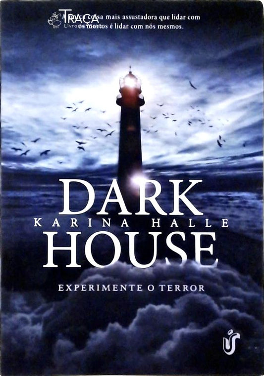 Dark House