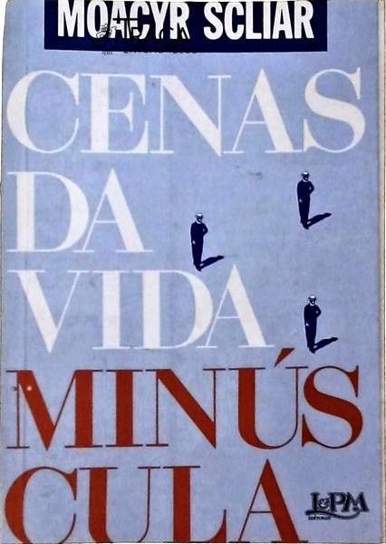 Cenas da Vida Minúscula