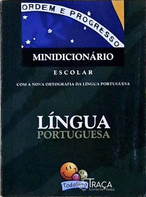 Minidicionário Escolar Língua Portuguesa (2009)