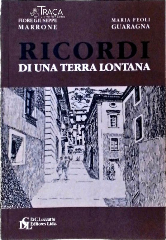 Ricordi Di Una Terra Lontana