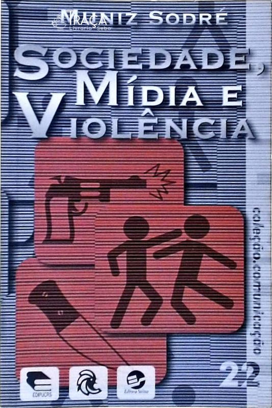Sociedade Mídia E Violência