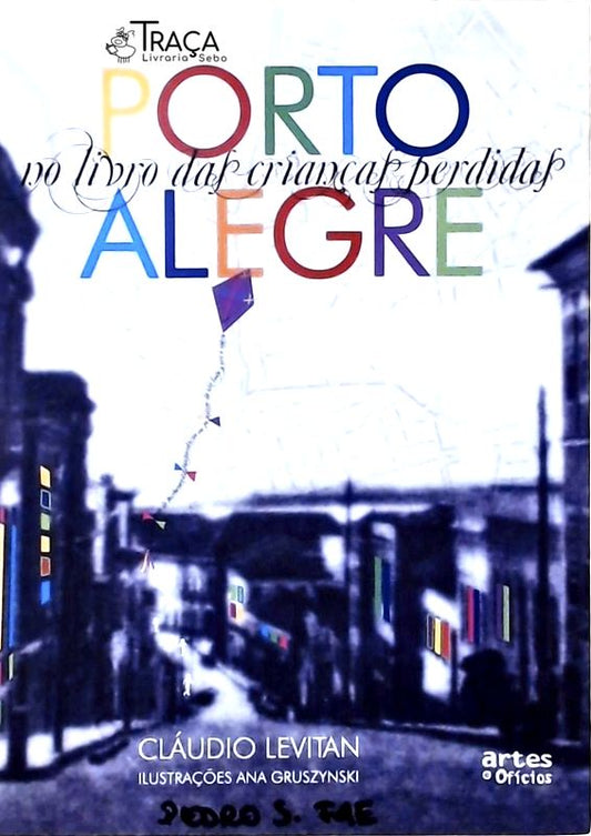 Porto Alegre No Livro das Crianças Perdidas