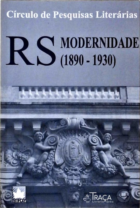 Rs, Modernidade 1890-1930