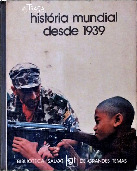 História Mundial Desde 1939