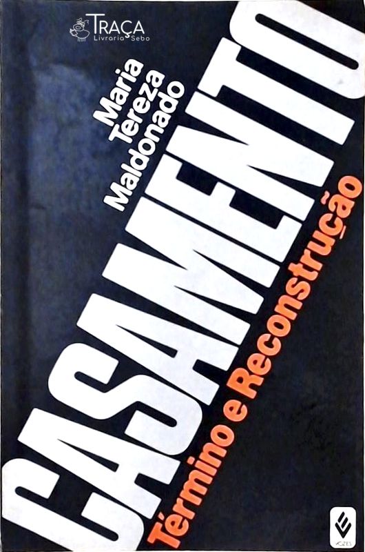 Casamento - Término e Reconstrução