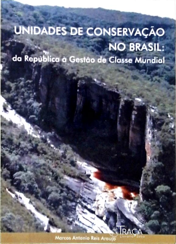 Unidades de Conservação No Brasil