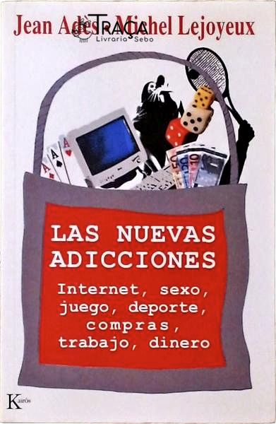 Las Nuevas Adicciones