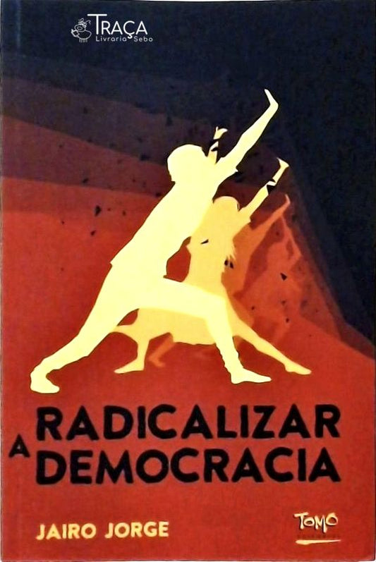 Radicalizar A Democracia