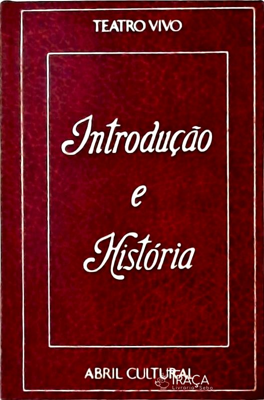 Introdução e História - Teatro Vivo