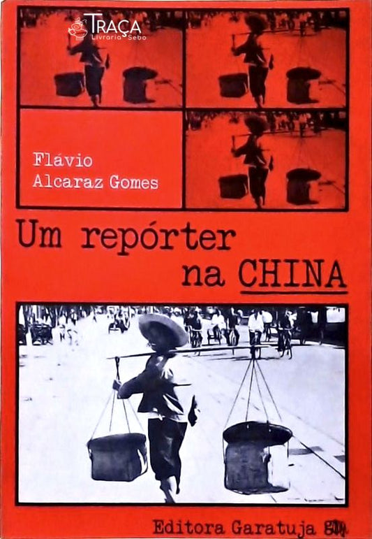 Um Repórter Na China