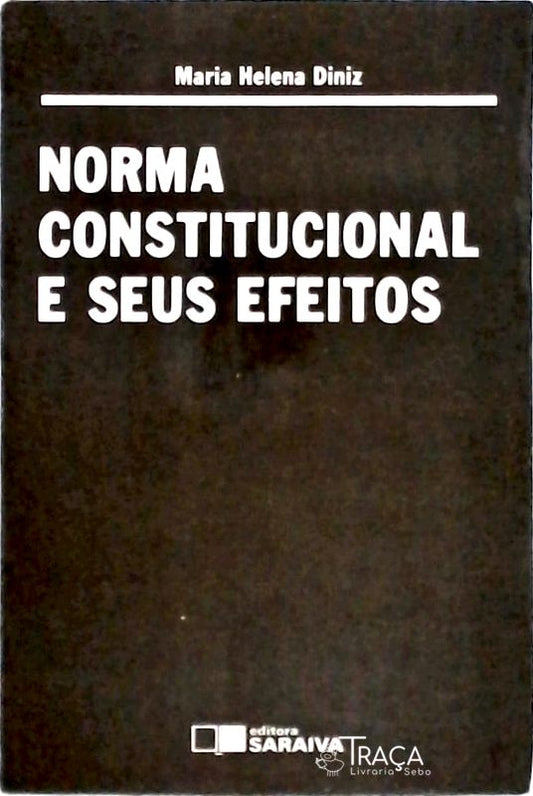 Norma Constitucional e Seus Efeitos
