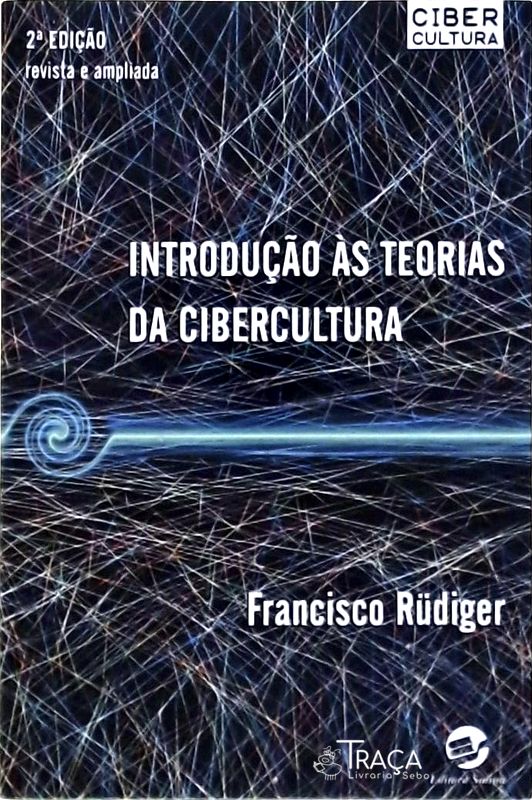 Introdução Às Teorias da Cibercultura