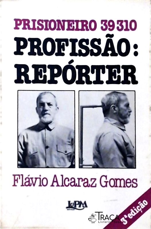 Prisioneiro 39310 Profissão - Repórter