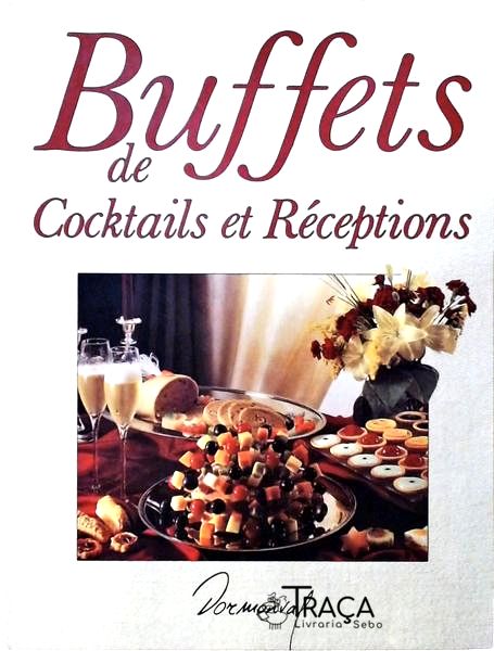 Buffets de Cocktails Et Réceptions