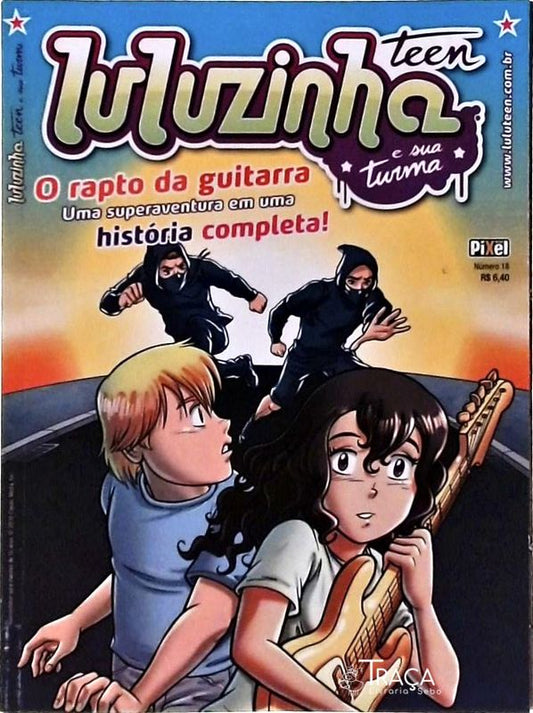 Luluzinha Teen e Sua Turma Vol 18