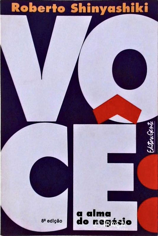 Você, a Alma do Negócio