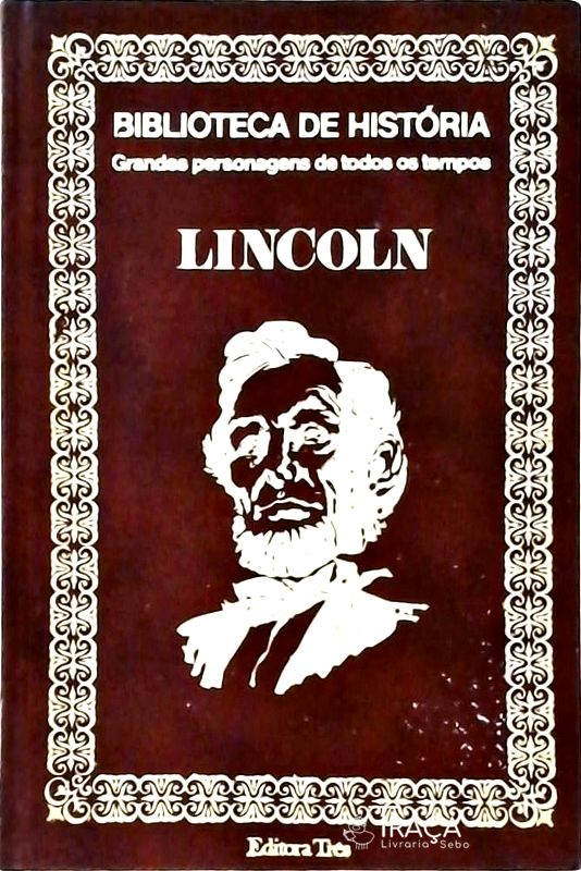 Biblioteca da História - Lincoln (1809-1865)