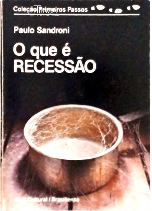 O Que É Recessão