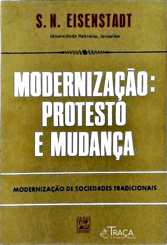 Modernização - Protesto e Mudança