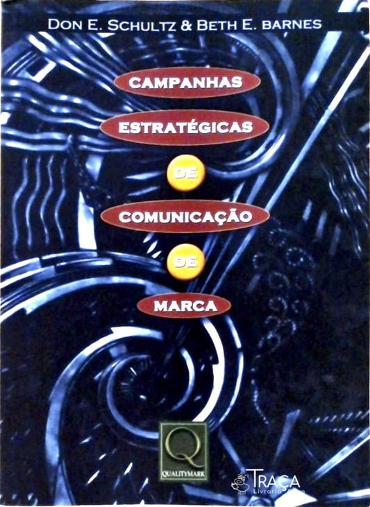 Campanhas Estratégicas de Comunicação de Marca