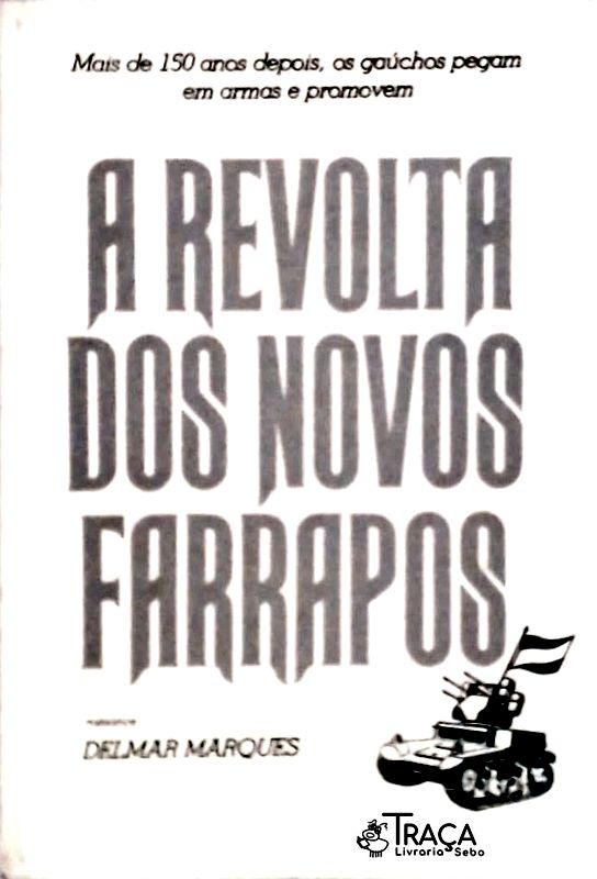 A Revolta dos Novos Farrapos