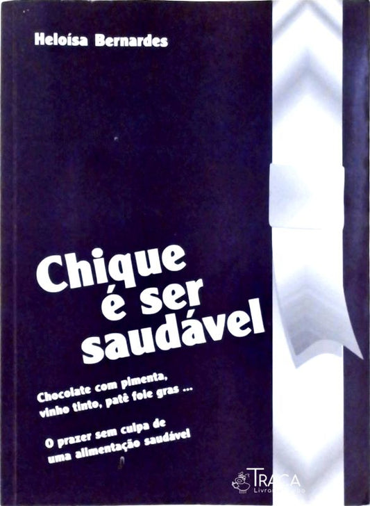 Chique É Ser Saudável