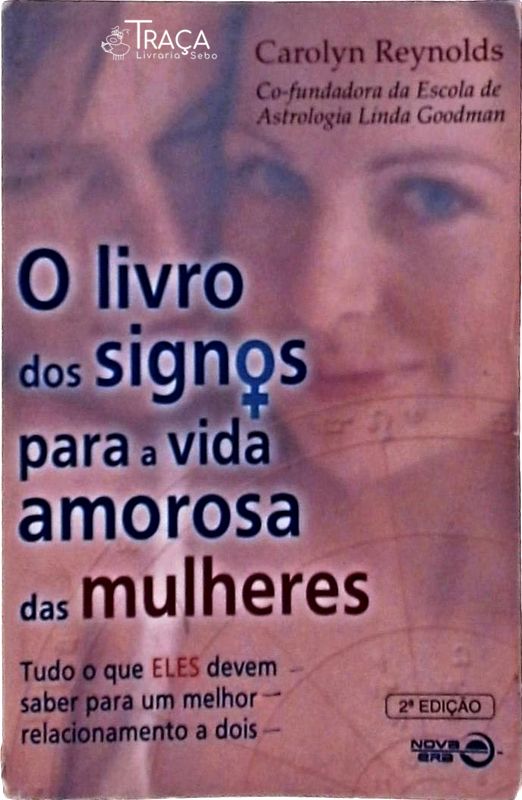 O Livro dos Signos para a Vida Amorosa das Mulheres