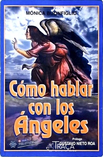Cómo Hablar Con Los Ángeles